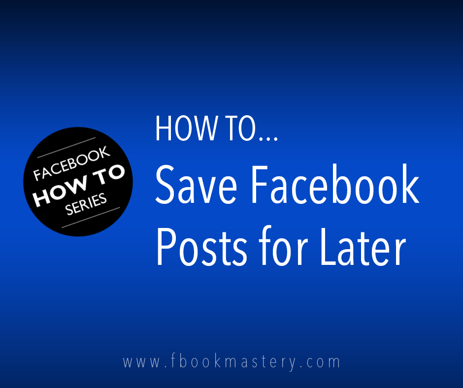 How to Save Posts for Later