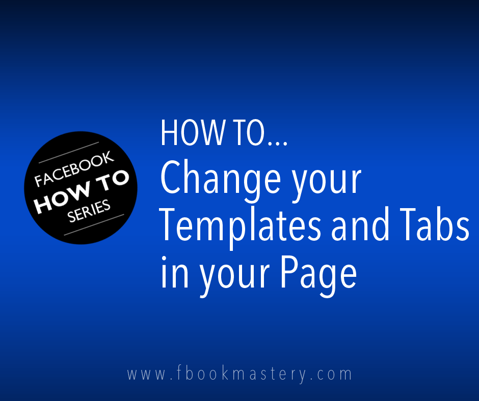 How to Change your Templates and Tabs in your Page