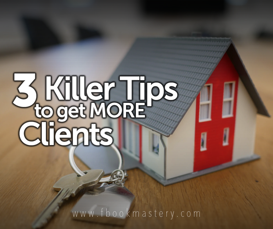 3 Killer Tips to Get More Clients
