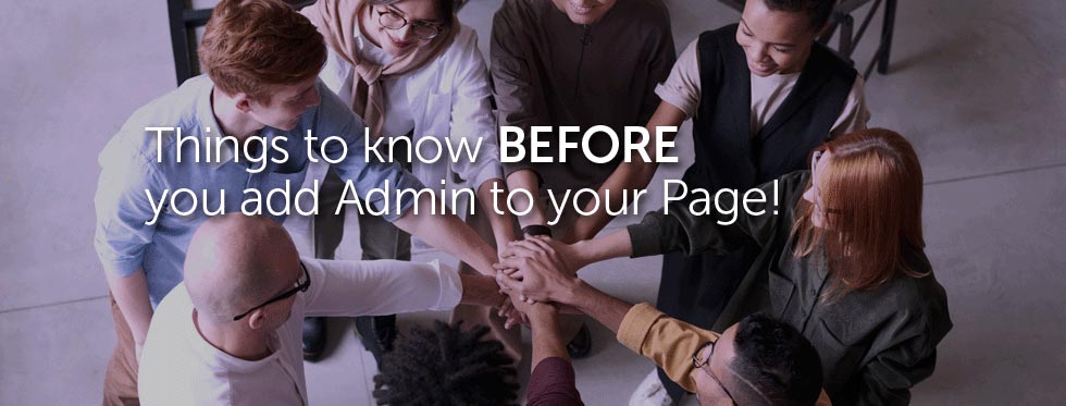 FBook Mastery - Things to know BEFORE you add admin to your Page!